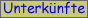 Unterk�nfte